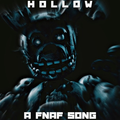 HOLLOW (A Five Nights at Freddy's Song)