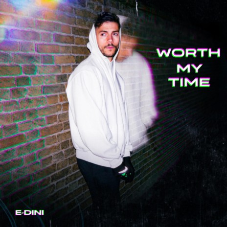 Worth My Time | Boomplay Music