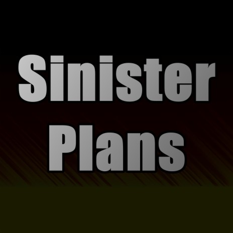 Sinister Plans | Boomplay Music
