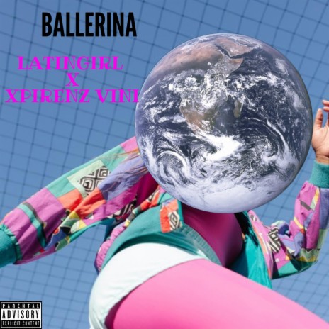 BALLERINA ft. LatinGirl | Boomplay Music