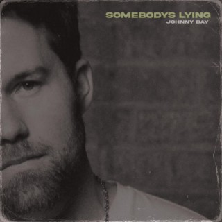 Somebody's Lying lyrics | Boomplay Music
