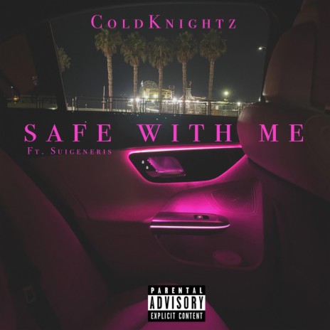 Safe With Me ft. Suigeneris | Boomplay Music