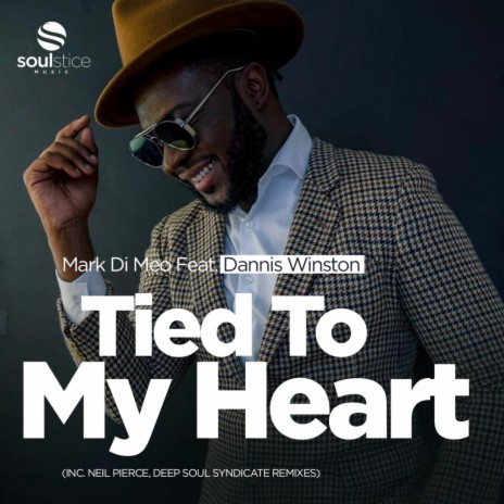 Tied To My Heart (Deep Soul Syndicate Remix) ft. Dannis Winston | Boomplay Music