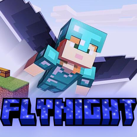 Flynight ft. Dryexcraft