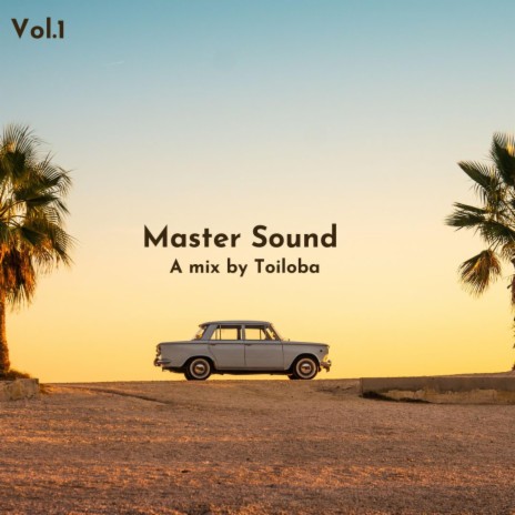 The Master Sound Vol.1 🅴 | Boomplay Music