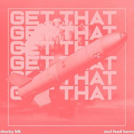 Get That (Instrumental) ft. Soul Food Horns | Boomplay Music