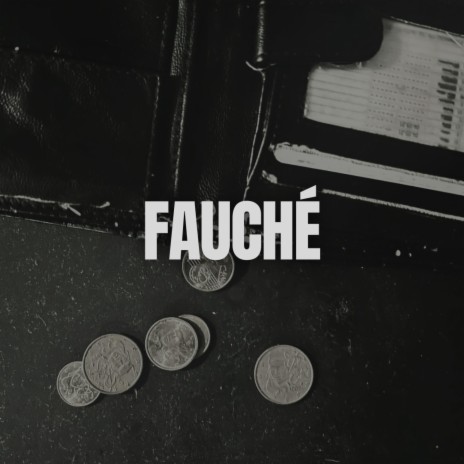 Fauché ft. Buzz $ & Chibisnake | Boomplay Music