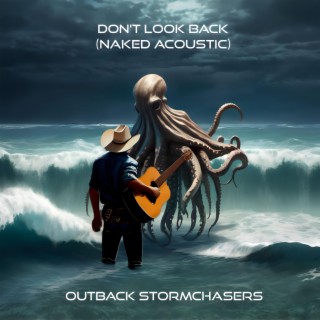 Don't Look Back (Naked Acoustic) lyrics | Boomplay Music