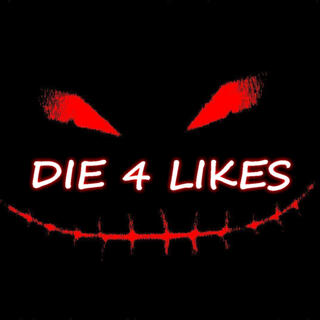 DIE 4 LIKES