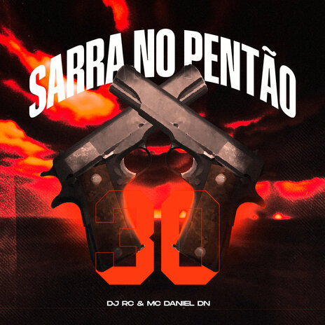 Sarr@ no Pentão de 30 ft. MC Daniel DN | Boomplay Music