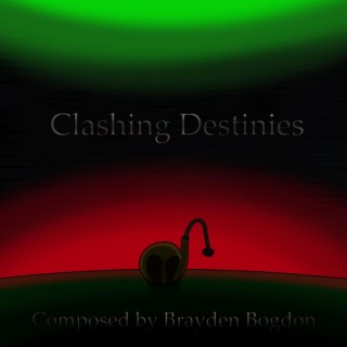 Clashing Destinies