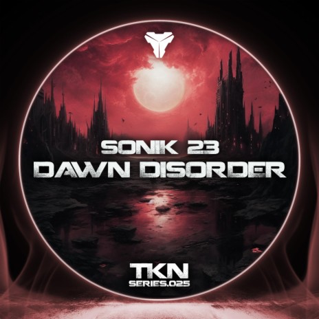 Dawn Disorder ft. Sonik 23 | Boomplay Music