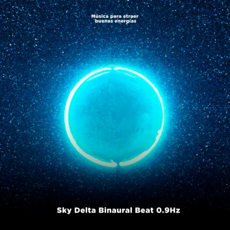 Sky Delta Bi-naural Beat 0.9Hz