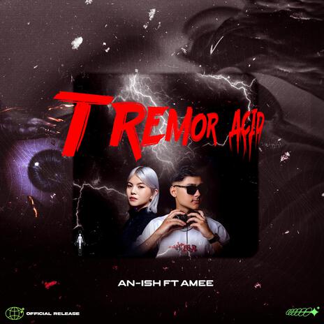 TREMOR ACID ft. Amee | Boomplay Music