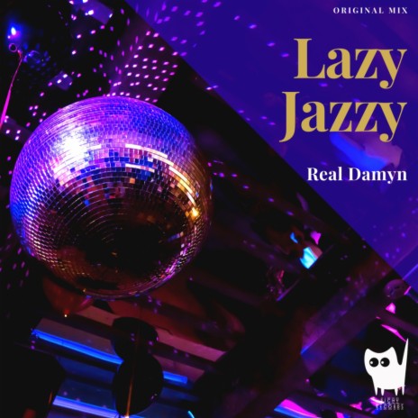 Lazy Jazzy (Original Mix) | Boomplay Music