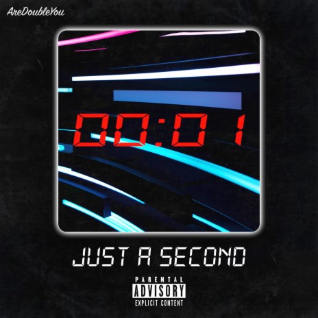 Just a Second | Boomplay Music