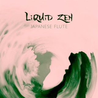 Liquid Zen: Japanese Zen Music, Deep Meditative Relaxation with Rain Sounds and Flute