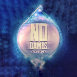 NO GAMES