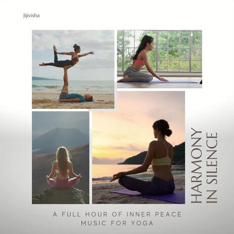 Harmony in Silence - A Full Hour of Inner Peace Music for Yoga | Boomplay Music