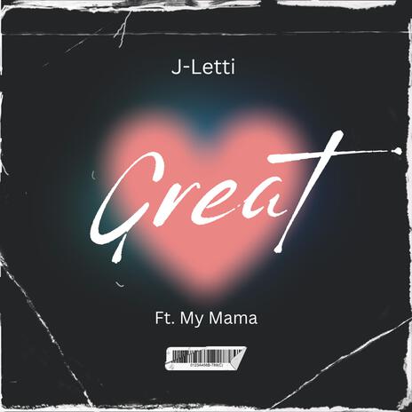 Great ft. My Mama | Boomplay Music