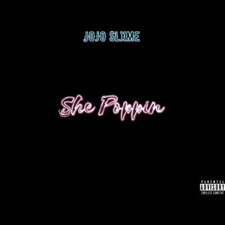 She Poppin | Boomplay Music