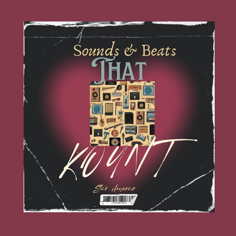 Sounds & Beats That Kount | Boomplay Music