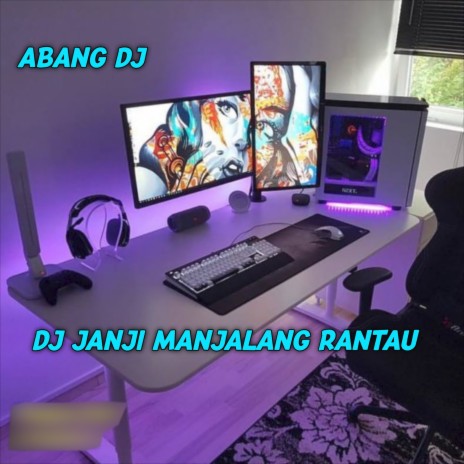 Dj Janji Manjalang Rantau | Boomplay Music