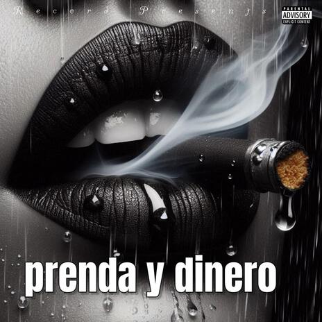 Prenda y dinero | Boomplay Music