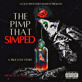 THE PIMP THAT SIMPED