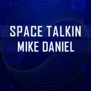 Space Talkin'