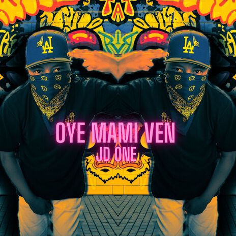 Oye Mami Ven | Boomplay Music