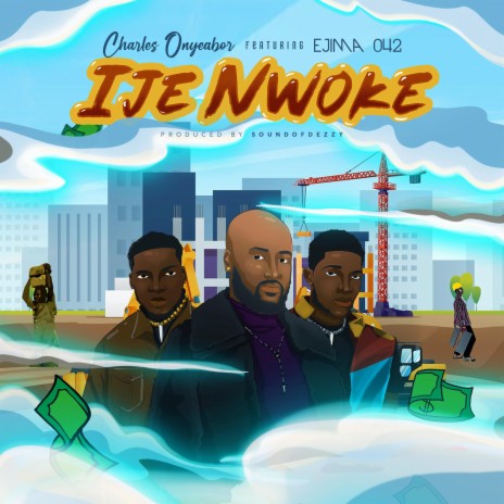 Ije Nwoke ft. Ejima042 | Boomplay Music