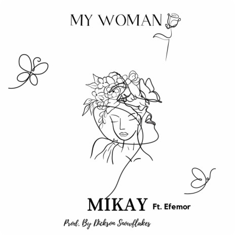 My Woman ft. Efemor | Boomplay Music