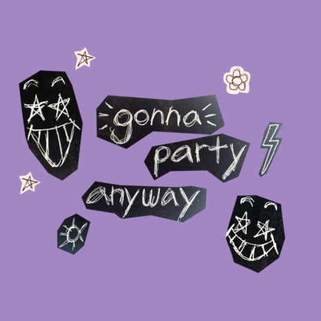 gonnapartyanyway | Boomplay Music