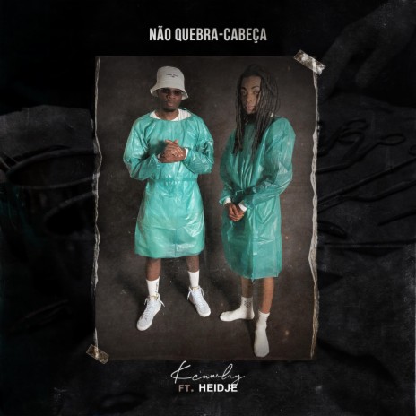 Não Quebra-Cabeça ft. Heidje | Boomplay Music