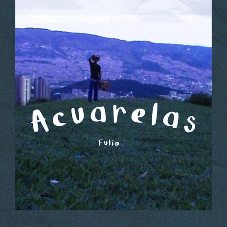 Acuarelas (Acústico) | Boomplay Music