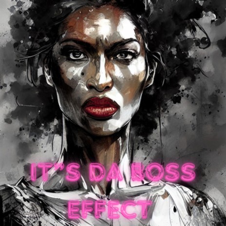It's Da Boss Effect | Boomplay Music