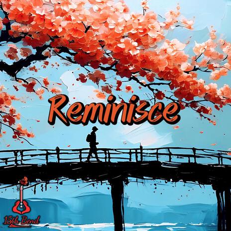 Reminisce | Boomplay Music