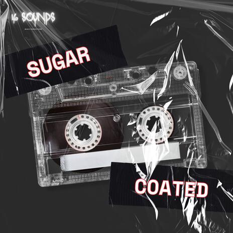 Sugar Coated | Boomplay Music