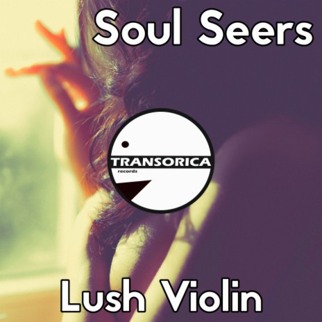 Lush Violin (Original Mix) | Boomplay Music