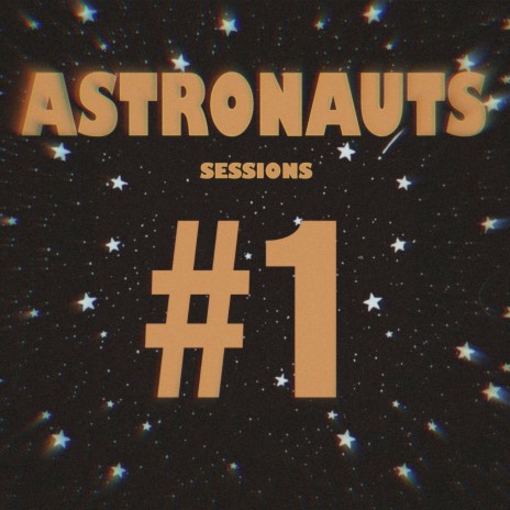 Astronauts Sessions #1 ft. Jorgitokingmusic | Boomplay Music