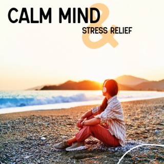 Calm Mind & Stress Relief