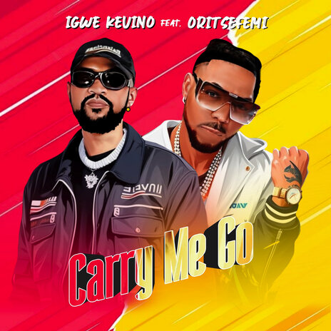 Carry Me Go ft. Oritse Femi | Boomplay Music