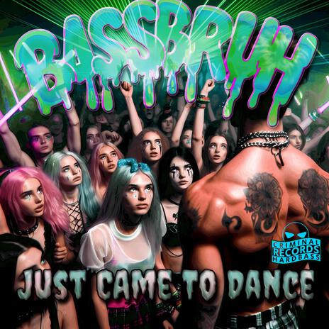 Just Came To Dance (Speed House) | Boomplay Music