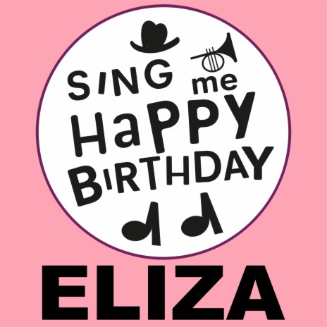 Happy Birthday Eliza (Alt Pop Version) | Boomplay Music