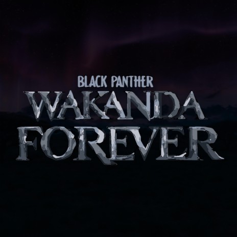Black Panther: Wakanda Forever Epic Theme | Boomplay Music
