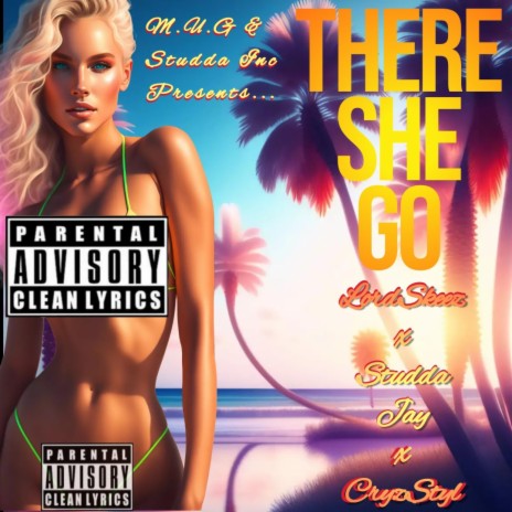 There She Go Clean (Radio Edit) ft. Studdah Jay & CryzStyl