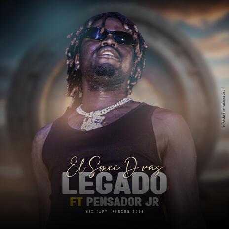 LEGADO ft. PENSADOR JR | Boomplay Music