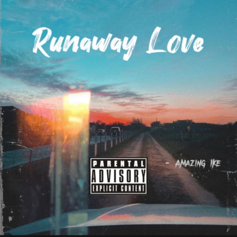 Runaway Love | Boomplay Music