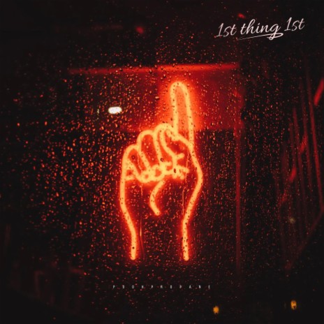 1st thing 1st | Boomplay Music